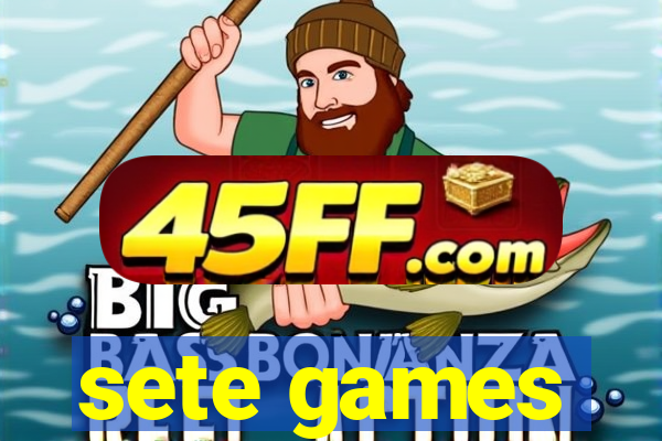 sete games